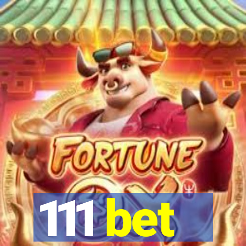 111 bet